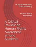 A Critical Review on Human Rights Awareness among Students: Human Rights Awareness B08R68B2R5 Book Cover