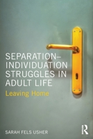 Separation-Individuation Struggles in Adult Life: Leaving Home 1138658278 Book Cover