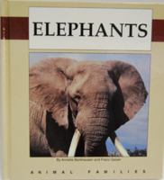 Elephants (Animal Families) 0836810015 Book Cover