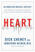 Heart: An American Medical Odyssey 147672539X Book Cover
