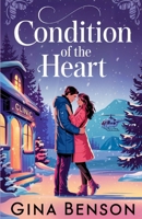 Condition of the Heart: A Small Town Alaska Medical Romance (Prospect Creek: Alaska Medical) B0FRZ697LZ Book Cover