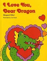 I Love You, Dear Dragon (Modern Curriculum Press Beginning to Read Series) 1603578838 Book Cover