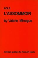 Zola: L'Assommoir (CRITICAL GUIDES TO FRENCH TEXTS) 0729303330 Book Cover
