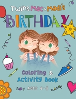 Twins, Mac & Madi's Birthday: Coloring & Activity Book (Mac & Madi - Coloring & Activity Books) 1733321756 Book Cover