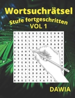 Wortsuchrätsel: mit solution Stufe fortgeschritten Vol 1 von DAWIA Großer Rätselspaß für Senioren und Erwachsene Band 1 B08W6QD8TN Book Cover