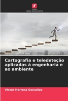 Cartografia e teledeteção aplicadas à engenharia e ao ambiente (Portuguese Edition) 6209803768 Book Cover