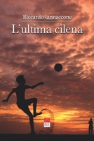 L'ultima cilena B09YTFJ6KP Book Cover