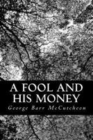 A Fool and His Money 198206918X Book Cover