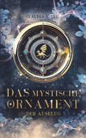 Das mystische Ornament: Der Ausflug (1/3) B0C6BT5GCH Book Cover
