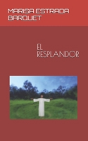 EL RESPLANDOR (Spanish Edition) 1720140235 Book Cover