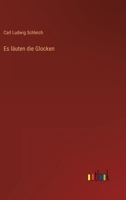 Es Lauten Die Glocken 3846035327 Book Cover