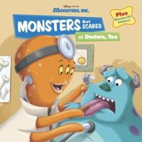 Monsters Get Scared of Doctors, Too 0736421963 Book Cover