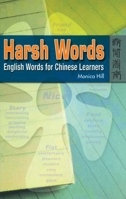 Harsh Words: English Words for Chinese Learners 9622097170 Book Cover