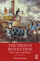 The French Revolution: Faith, Desire, and Politics 1138336971 Book Cover