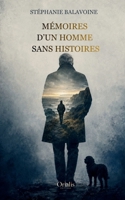 Mémoires d'un homme sans histoires (French Edition) 2488903175 Book Cover