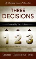 Three Decisions 1936354403 Book Cover
