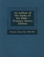 An Outline of the Books of the Bible 1018602178 Book Cover