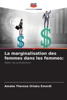 La marginalisation des femmes dans les femmes (French Edition) 6207858387 Book Cover