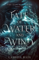 Fate Of Water And Wind: The Osparia Series Book One 1737972662 Book Cover