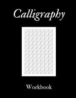 Calligraphy Workbook: Calligraphy writing book. 120 pages notebook for lettering, typography practicing. For lettering artists and beginners 1072960206 Book Cover