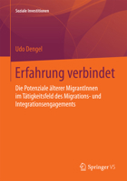 Erfahrung Verbindet: Die Potenziale Alterer Migrantinnen Im Tatigkeitsfeld Des Migrations- Und Integrationsengagements 3658098635 Book Cover
