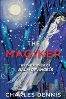 The Magiker 1940412021 Book Cover