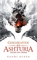 Geschichten aus Ashturia: Tales of Trina (German Edition) 375785442X Book Cover
