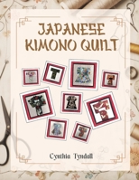 Japanese Kimono Quilt 1966823207 Book Cover