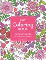 Posh Adult Coloring Book: Cats and Flowers for Fun  Relaxation 144948199X Book Cover