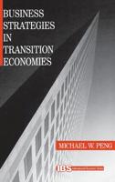 Business Strategies in Transition Economies 0761916016 Book Cover