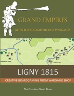 LIGNY 1815: The Prussians Stand Alone B091DYSBRV Book Cover