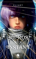 Héros d'un instant (French Edition) 2754769404 Book Cover
