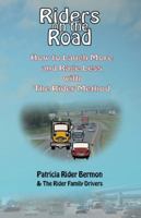 Riders on the Road: How to Laugh More and Rage Less with the Rider Method 1598007068 Book Cover