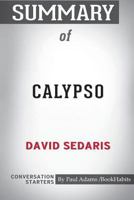 Summary of Calypso by David Sedaris: Conversation Starters 138823940X Book Cover