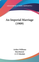 An Imperial Marriage 1546426760 Book Cover