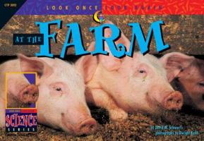 At the Farm (Look Once, Look Again Science Series) 1574712209 Book Cover