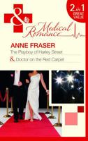 The Playboy Of Harley Street/Doctor On The Red Carpet 0263885968 Book Cover