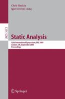 Static Analysis: 12th International Symposium, SAS 2005, London, UK, September 7-9, 2005, Proceedings 3540285849 Book Cover