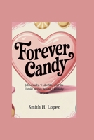 Forever Candy: John Candy, ‘I Like Me,’ and the Untold Stories Behind a Comedy Legend B0FVHFSP8K Book Cover