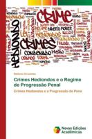 Crimes Hediondos e o Regime de Progressão Penal: Crimes Hediondos e a Progressão de Pena 6139645581 Book Cover