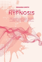 Gastric Band Hypnosis: How-To Guide to Stop Food Addiction, Lose Weight, Prevent Health Disorders Through Self-Motivation and Extremely Rapid Weight Loss Hypnosis 1802118799 Book Cover