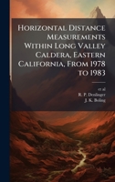Horizontal Distance Measurements Within Long Valley Caldera, Eastern California, From 1978 to 1983 1025157338 Book Cover