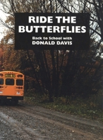 Ride the Butterflies 0874836069 Book Cover