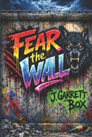Fear the Wall B0HJPXQMRW Book Cover