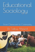 Educational Sociology: From Classroom to Community B0F2J69P2S Book Cover