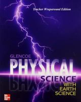 Glencoe Physical Science with Earth Science Teacher Edition 0078962935 Book Cover