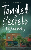 Tangled Secrets: A Gabi Espinosa Mystery (Turner's Crossroads) B0CSNQVNCN Book Cover