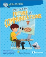 Carlo and the Future of Communications 9811253862 Book Cover