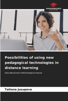 Possibilities of using new pedagogical technologies in distance learning 6206648427 Book Cover