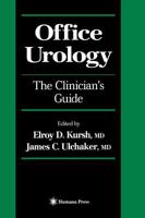 Office Urology: The Clinician's Guide (Current Clinical Urology) 0896037894 Book Cover